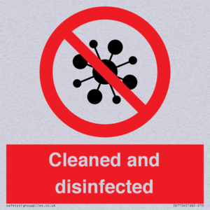 Cleaned and disinfected